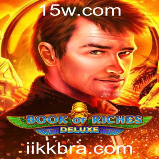 Explorando Book of Riches Deluxe: Aventura e Intriga no Universo dos Jogos