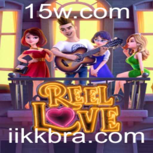 Descobrindo o Mundo Encantado de ReelLove